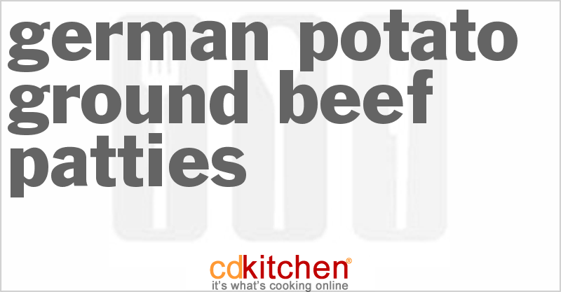 German Potato Ground Beef Patties - CDKitchen.com
