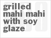 recipe for grilled mahi mahi with soy glaze
