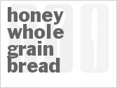 recipe for honey whole grain bread