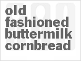 recipe for old-fashioned buttermilk cornbread