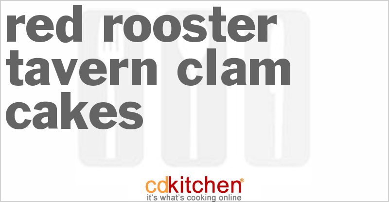 Red Rooster Tavern Clam Cakes - CDKitchen.com