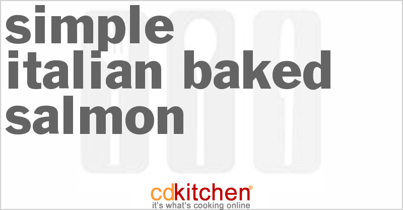 Simple Italian Baked Salmon Recipe | CDKitchen.com