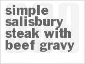 recipe for simple salisbury steak with beef gravy