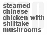 recipe for steamed chinese chicken with shiitake mushrooms