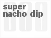 recipe for super nacho dip