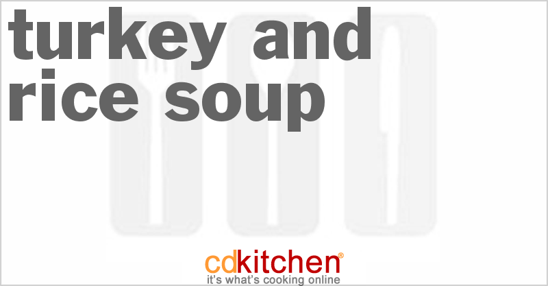 Turkey and Rice Soup - CDKitchen.com