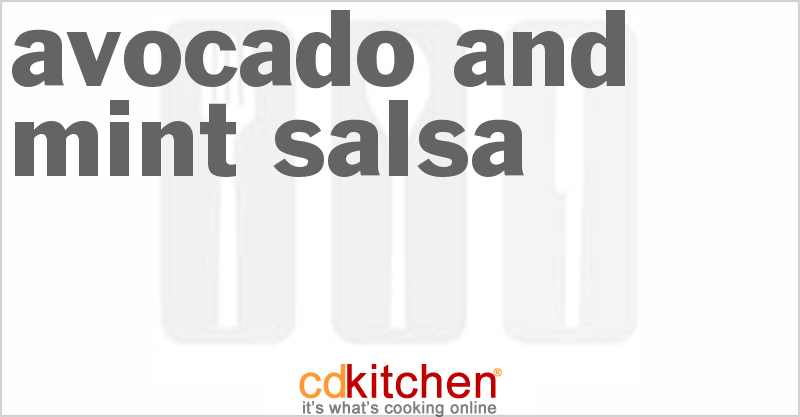 Avocado And Mint Salsa - CDKitchen.com