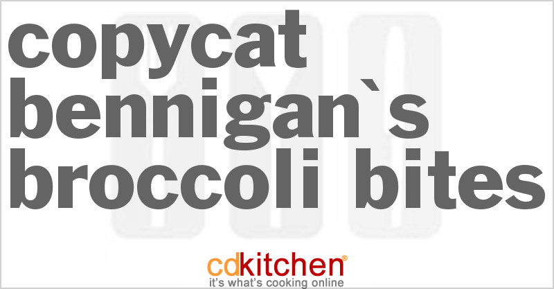 Bennigan's Broccoli Bites - CDKitchen.com
