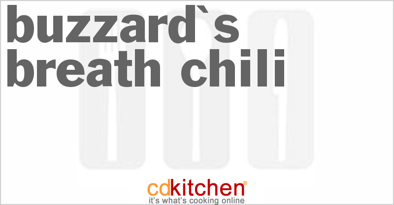 Buzzard's Breath Chili - CDKitchen.com