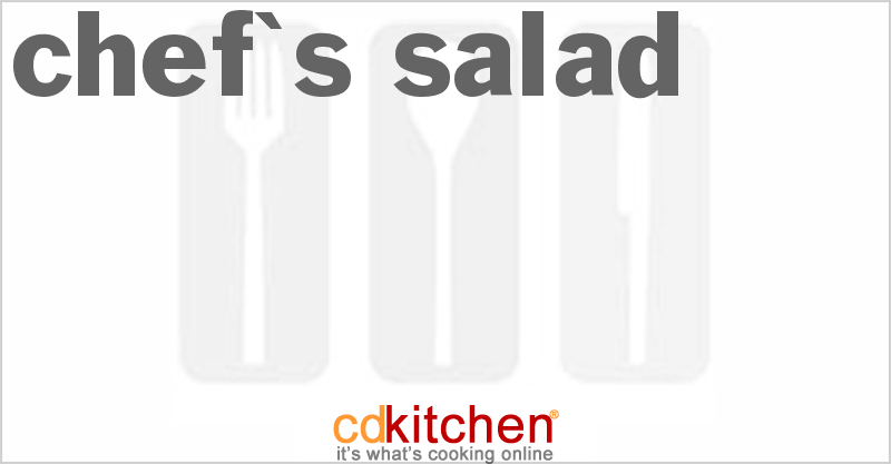 Chef's Salad - CDKitchen.com