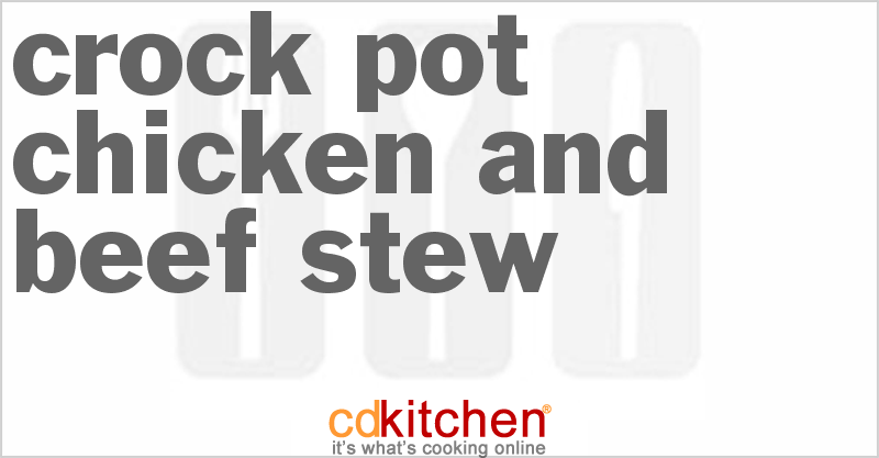 Chicken And Beef Stew - CDKitchen.com