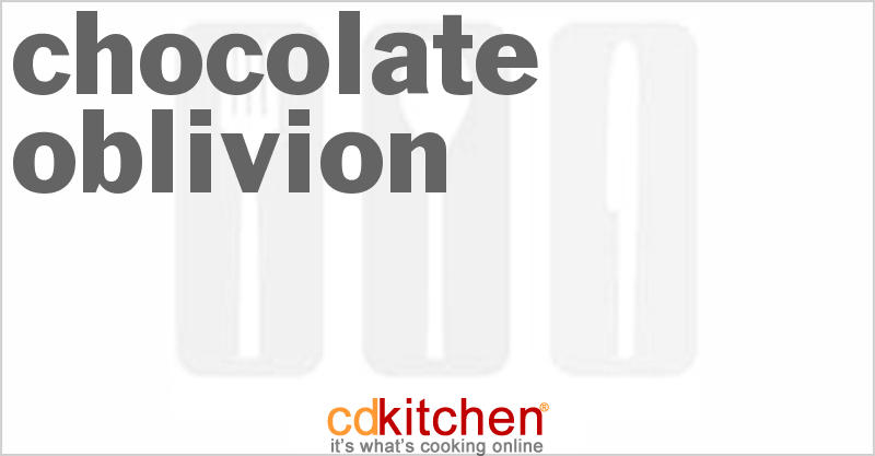 Chocolate Oblivion - CDKitchen.com