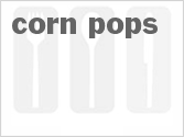 recipe for corn pops