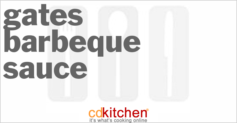 Gates Barbeque Sauce - CDKitchen.com