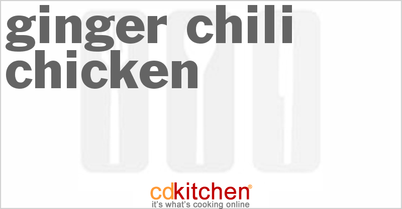 Ginger Chili Chicken - CDKitchen.com