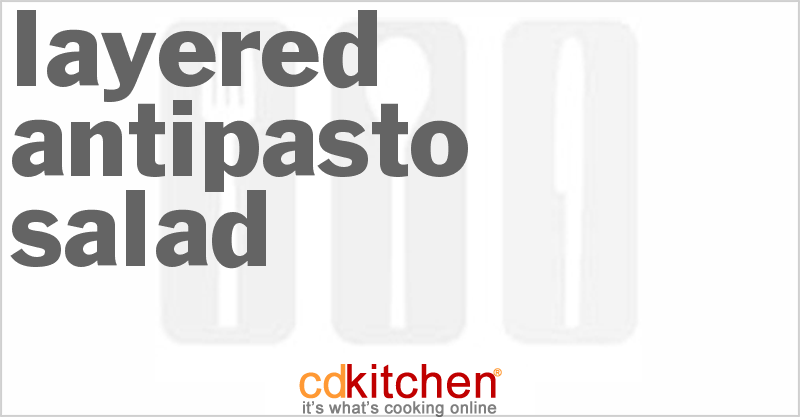 Layered Antipasto Salad - CDKitchen.com