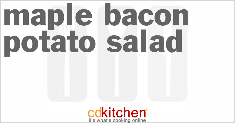 Maple Bacon Potato Salad - CDKitchen.com