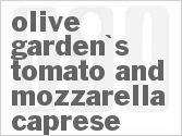 recipe for olive garden's tomato and mozzarella caprese