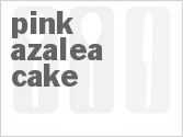 recipe for pink azalea cake