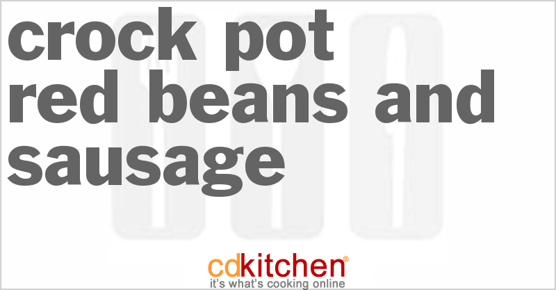 Red Beans and Sausage - CDKitchen.com