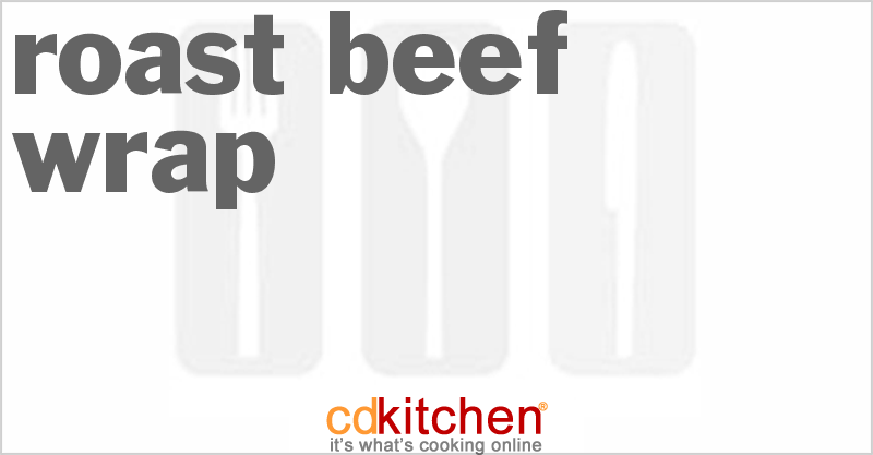 Roast Beef Wrap - CDKitchen.com