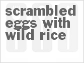 recipe for scrambled eggs with wild rice