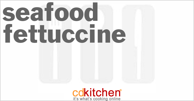 Seafood Fettuccine - CDKitchen.com