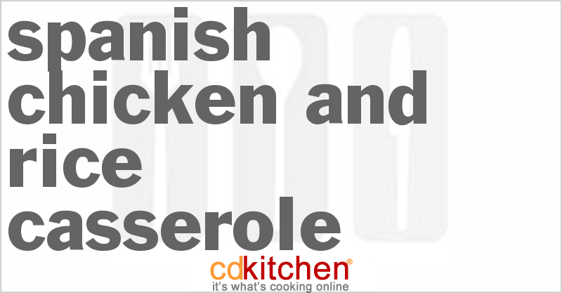 Spanish Chicken and Rice Casserole - CDKitchen.com