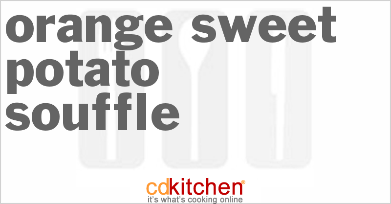 Orange Sweet Potato Souffle - CDKitchen.com