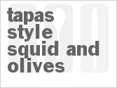 recipe for tapas-style squid and olives