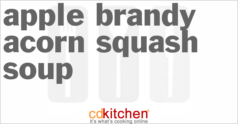 Apple Brandy Acorn Squash Soup - CDKitchen.com