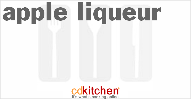 Apple Liqueur - CDKitchen.com