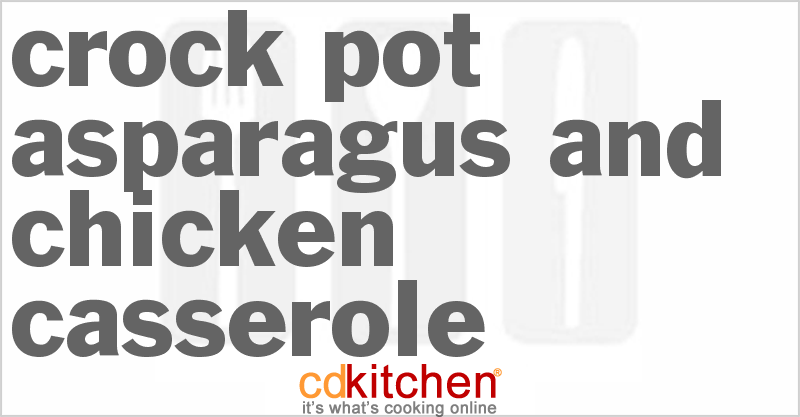 Asparagus and Chicken Casserole - CDKitchen.com