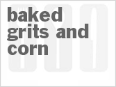recipe for baked grits and corn
