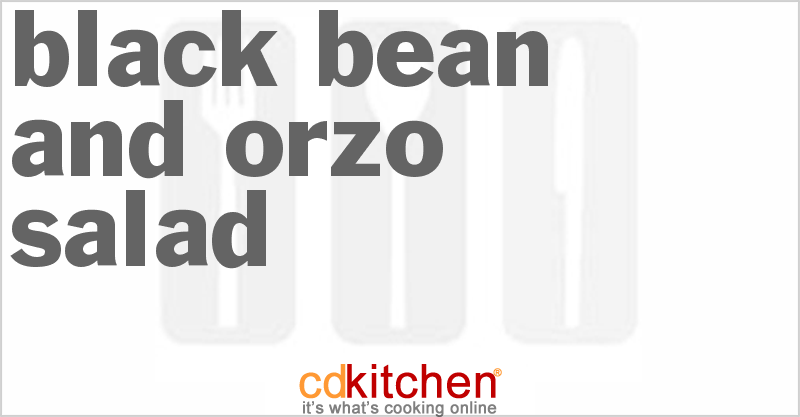 Black Bean And Orzo Salad - CDKitchen.com