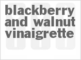 recipe for blackberry and walnut vinaigrette