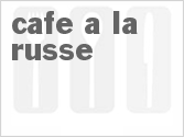 recipe for cafe a la russe