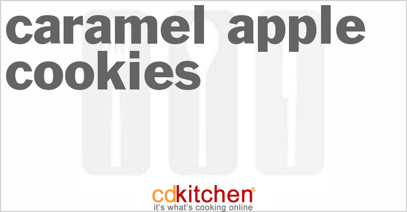 Caramel Apple Cookies - CDKitchen.com