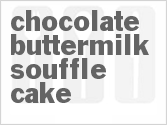 recipe for chocolate buttermilk souffle cake