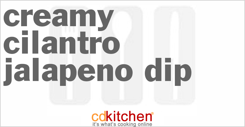 Creamy Cilantro Jalapeno Dip - CDKitchen.com
