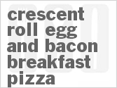 recipe for crescent roll egg and bacon breakfast pizza