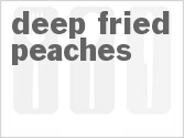 recipe for deep-fried peaches