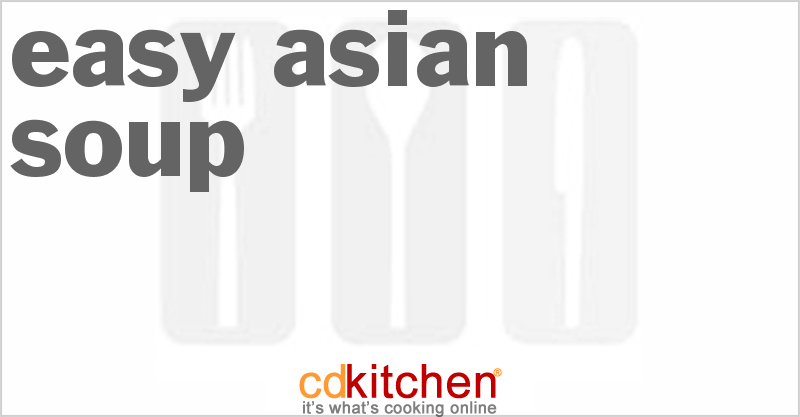 Easy Asian Soup - CDKitchen.com