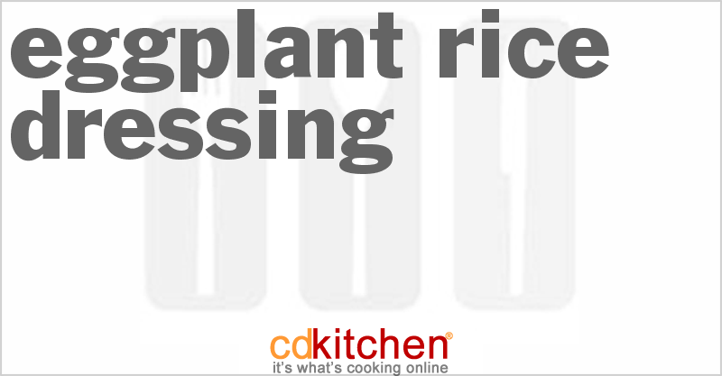 Eggplant Rice Dressing - CDKitchen.com