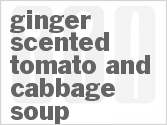 recipe for ginger-scented tomato and cabbage soup
