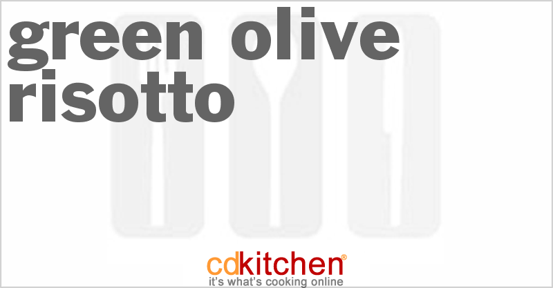 Green Olive Risotto - CDKitchen.com