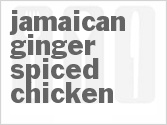 recipe for jamaican ginger spiced chicken