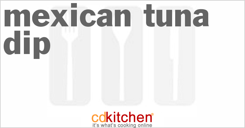 Mexican Tuna Dip - CDKitchen.com