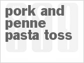 recipe for pork and penne pasta toss