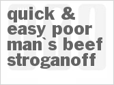 recipe for quick & easy poor man's beef stroganoff